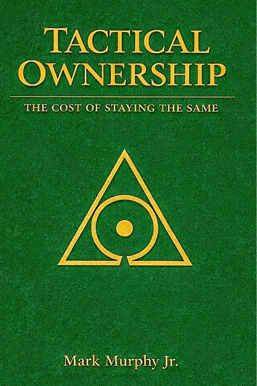 Tactical Ownership The Cost of Staying the Same book cover